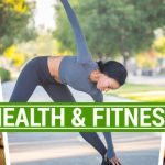 8 Best Health and Fitness Tips to Follow into Everyday Life - Journalogi