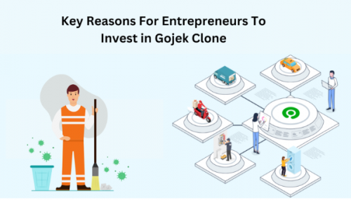 Key Reasons For Entrepreneurs To Invest in Gojek Clone