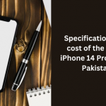 Specifications and cost of the Apple iPhone 14 Pro Max in Pakistan
