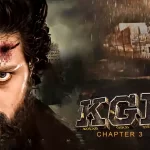 KGF Chapter 3 Release Date, Storyline, Characters and Latest News!