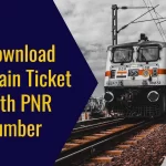 Download Train Ticket by PNR