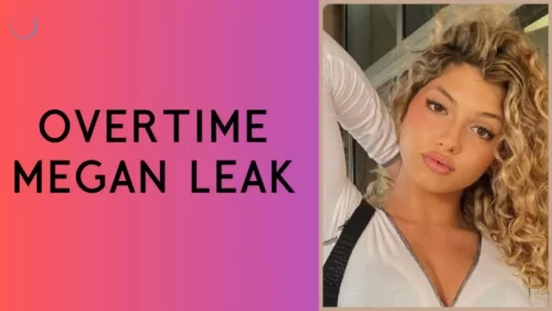 Overtime Megan Leaks: Da Truth Behind Controversy