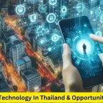 This Blog Will Show You About the New Digital Technology in Thailand